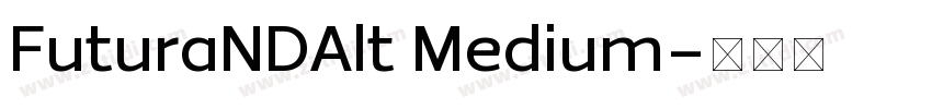 FuturaNDAlt Medium字体转换